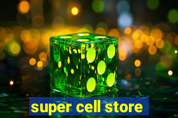 super cell store